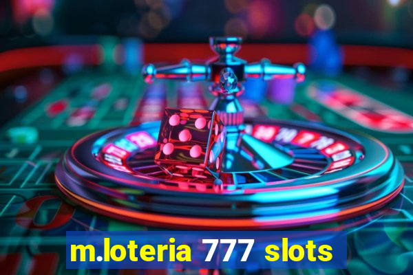 m.loteria 777 slots